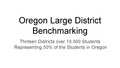 Oregon Large District Benchmarking